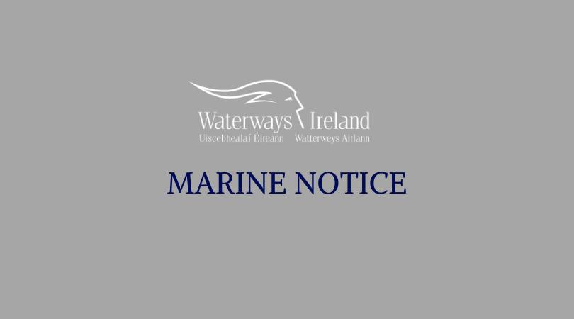 MARINE NOTICE
No 118 of 2022
Updated
 
Grand Canal
Greenway closure
Lock 8 to Lock 9
03 Jan to 10 Feb 2023
The greenway section from the 8th Lock to the 9th Lock will be closed from 3rd January to 10th February 2023 to accommodate ESB Cabling and services installation works.