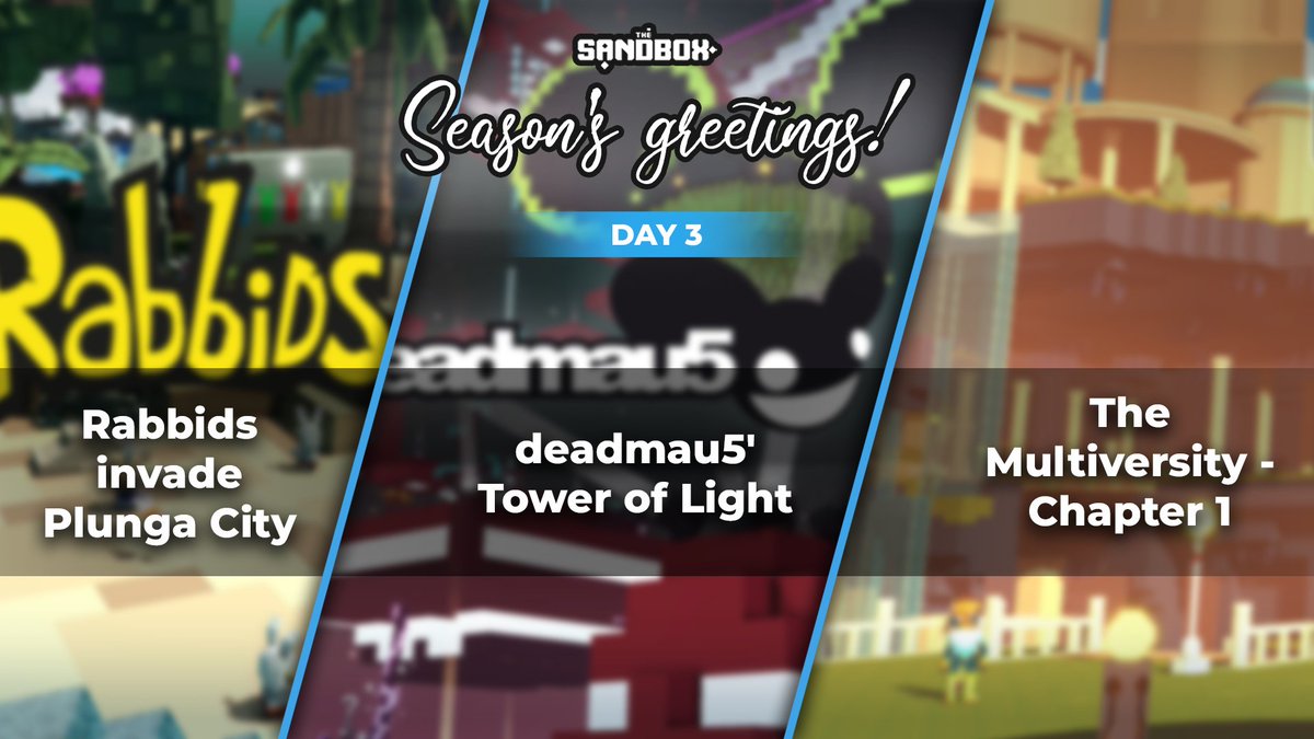 TheSandboxGame's tweet photo. #SeasonsGreetingsTSB - Day 3

🪠 @RabbidsOfficial
🐭 @deadmau5
📚 The @_Multiversity_ - Chapter 1

Let's go explore! https://t.co/Fa1PQUFig8 https://t.co/st2ZpsVjDi