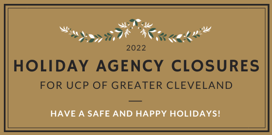 UCP of Greater Cleveland programs at the Wolstein Center and alternative education building will be closed from December 23 through January 2. As always, OakLeaf Homes will remain open.

For more information, go to ucpcleveland.org/2022/12/22/hol…