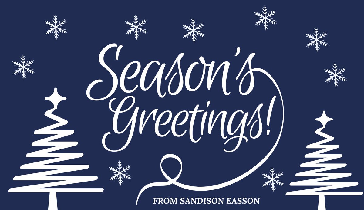 From all of the team at Sandison Easson, we wish you healthy and happy Season's Greetings.