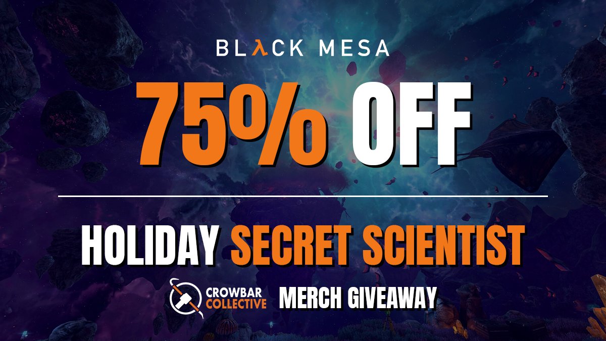 Watch out for the #BlackMesa #Sale and Holiday Secret Scientist #Giveaway! 🎄

Get your access to the facility at a 75% discount until January 5th during the #SteamWinterSale, and enter for the chance to win <a href="/CrowbarDevs/">Crowbar Collective</a> merchandise! 🎁

#CrowbarCollective #Giveaway #HalfLife
