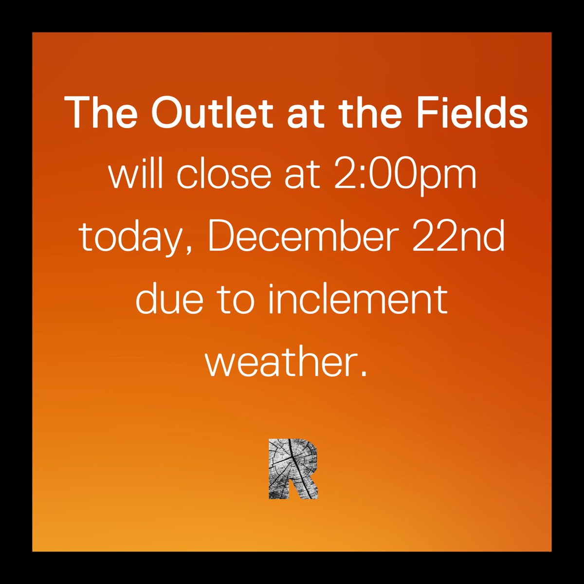 RuggedChampaign's tweet photo. The Outlet at the Fields location will close at 2:00pm today due to inclement weather. The Carriage Center location will remain open until 6pm. We will post an update if anything changes. Stay safe out there! https://t.co/dfXlB556VN