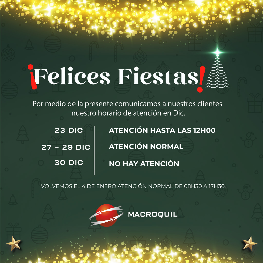 MACROQUIL's tweet photo. Por medio de la presente comunicamos a nuestros clientes el horario de atención del mes de Diciembre. ¡Felices Fiestas! https://t.co/Azy0lpPobU