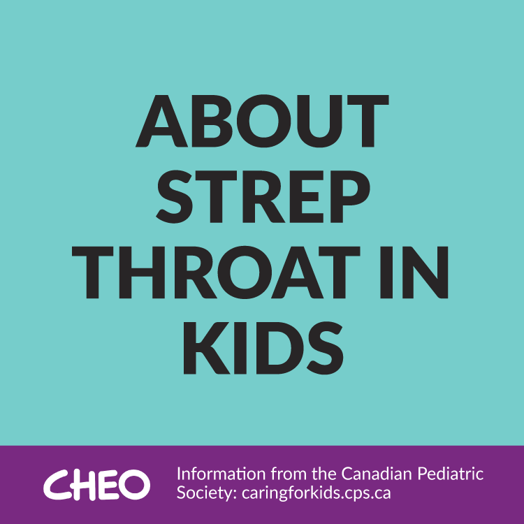 CHEO's tweet photo. Do you think your child or youth may have #StrepThroat? Learn about common symptoms, what to do &amp; how you can care for them while at home ⤵️ https://t.co/hSYaHUuJZ6