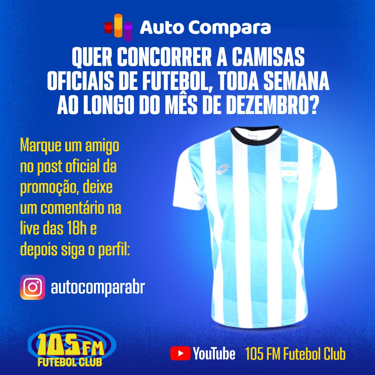105futebolclub's tweet photo. Hoje tem camisa da Argentina no #105FMFutebolClub na promoção #Autocompara.
A partir das 18h fique ligado no programa e saiba como participar. https://t.co/mMusr67mrO