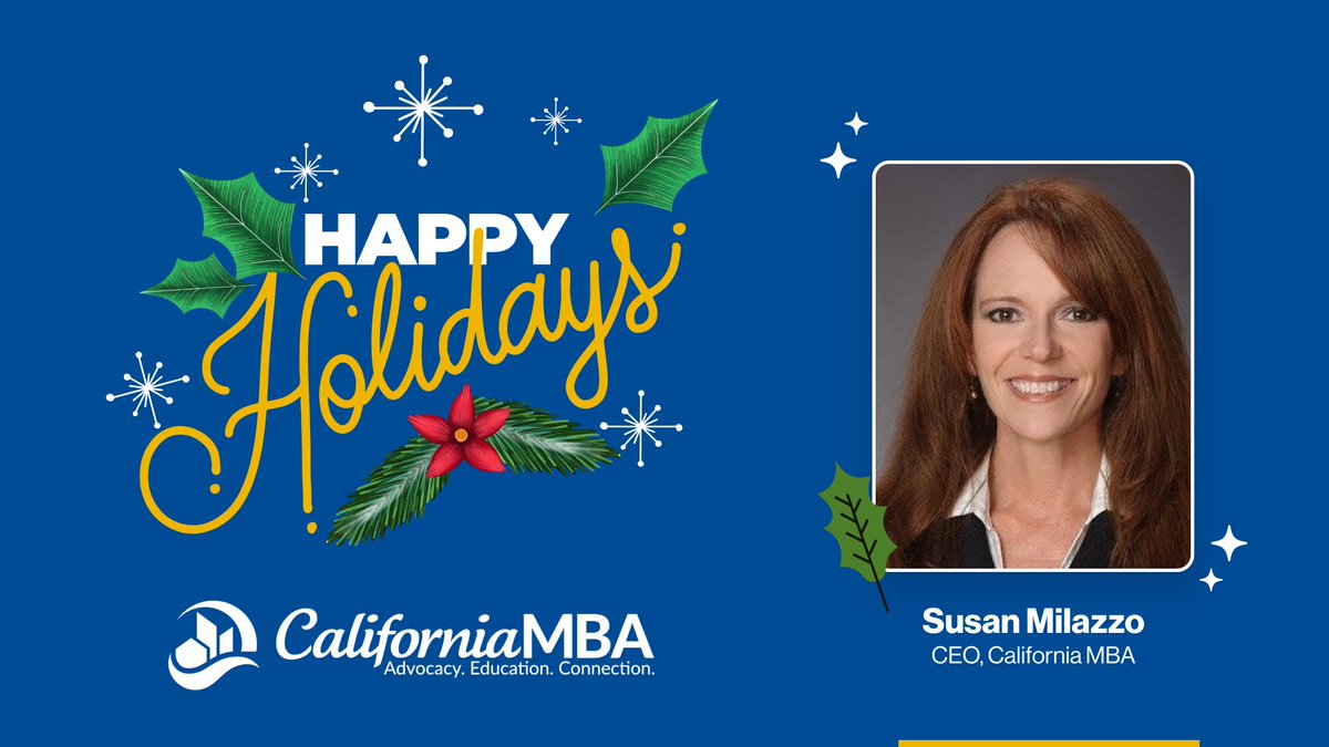 Wishing you and your family a joyous holiday season,
Susan Milazzo CEO, California MBA
