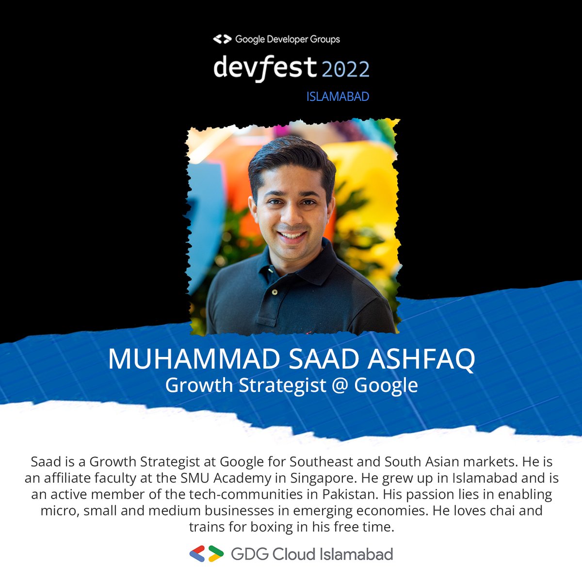 gdgcloudISB's tweet photo. We are excited to announce a Googler: Saad Ashfaq as our speaker for DevFest ‘22. He is currently a Growth Strategist at Google for Southeast and South Asian markets enabling micro, small and medium businesses in emerging economies
Register here today:
https://t.co/aW2aD6pWTL https://t.co/Ja0z2gv4lT