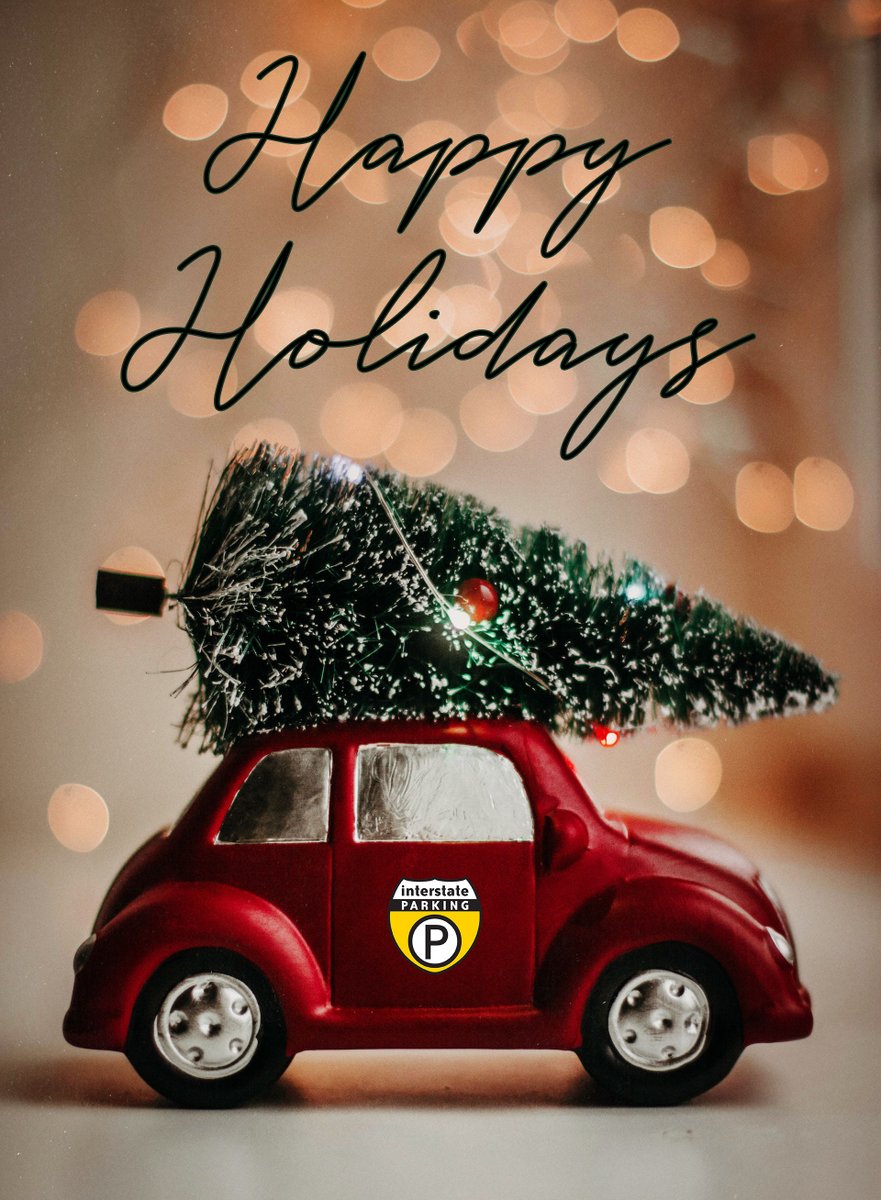 Wishing you all happy holidays and safe travels from all of us at Interstate Parking Company.