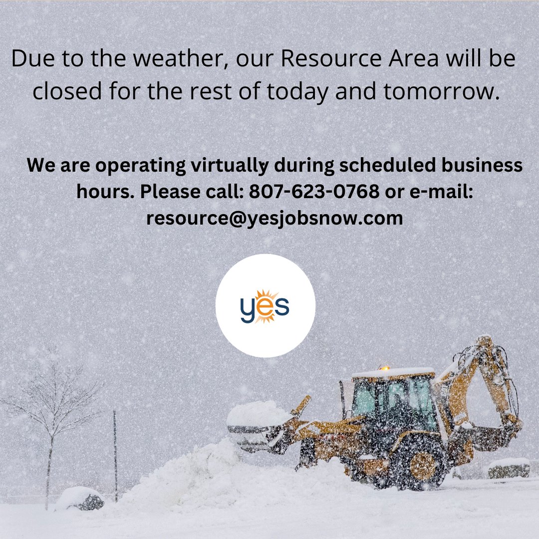 YESThunderBay's tweet photo. Due to weather conditions, our Resource Area will be closed for the rest of today and tomorrow. We are operating virtually during scheduled business hours. Please call 807-623-0768 or e-mail: resource@yesjobsnow.com. We will be open until 5 today and until 12 tomorrow. https://t.co/Rk1NNlwZeA