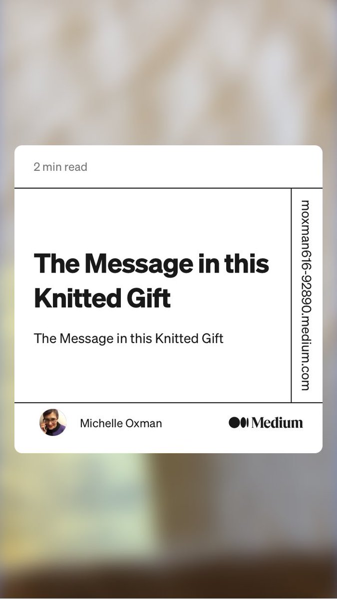 MichelleOxman's tweet photo. “The Message in this Knitted Gift” by Michelle Oxman
https://t.co/aHxRjo72hb https://t.co/wDMFx9WoC1
