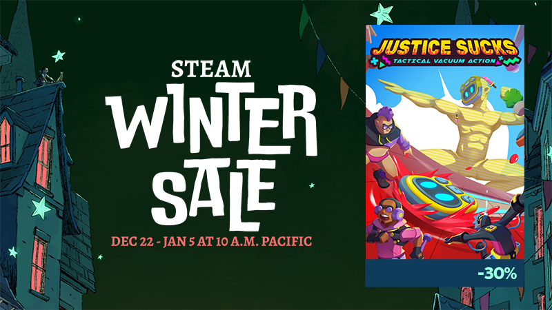 Holiday deal alert!

The Winter Sale has begun! From today to January 5th, you can grab JUSTICE SUCKS with a 30% discount.

Join Dusty McClean on his quest for tactical vacuum vengeance!

store.steampowered.com/app/856890