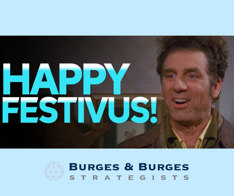 We know that not everyone celebrates a holiday this time of year, so we wanted to recognize Festivus. Happy Holidays!
