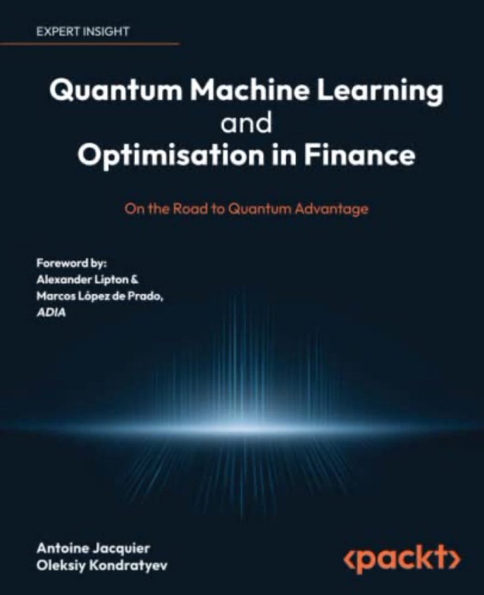 KirkDBorne's tweet photo. Another great new book I just received from @PacktPublishing >> "Quantum #MachineLearning and Optimization in #Finance" (391 pages): https://t.co/nlEsH6c7vd
———
#BigData #DataScience #NeuralNetworks #AI #QuantumComputing #CompuationalScience https://t.co/XunPmVLbag