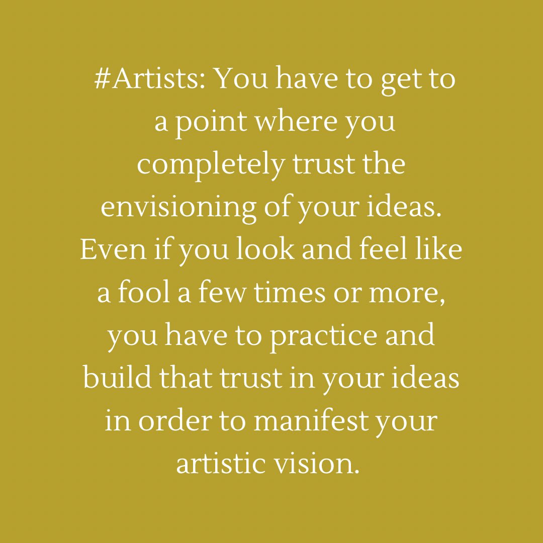 You’ve got to trust in your ideas.
#vision #art #practice #work #creativity