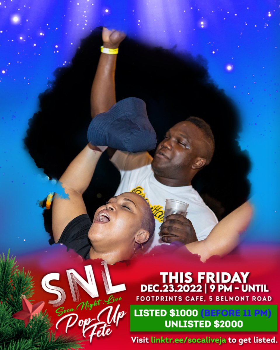 socaliveja's tweet photo. The vibes at the last staging of @socaliveja was amazing! Get ready for this Friday! 

🗓️When: THIS FRIDAY, Dec.23.2022
📍Footprints, 5 Belmont Road 
💰Admission: -
Listed: $1000 
Unlisted: $2000

Visit https://t.co/0C0XRKqYMn to be listed #SNLja #SocaNightLiveja https://t.co/ntoNcb5Bw3