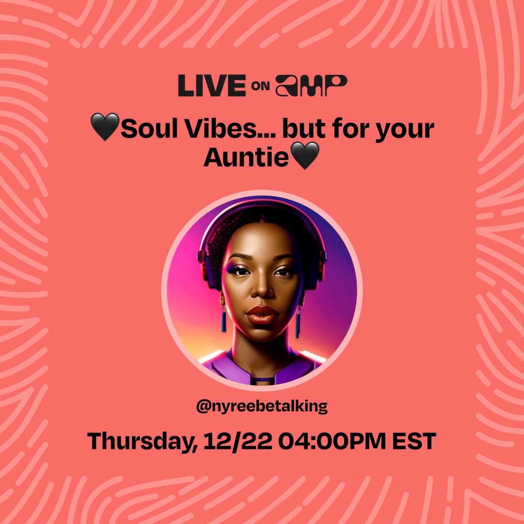 nyreeezy's tweet photo. My Amp show, 🖤Soul Vibes… but for your Auntie🖤, is live. Don't miss it! Tune in! https://t.co/VNNsjcjDNn https://t.co/BcD60Hs8vT