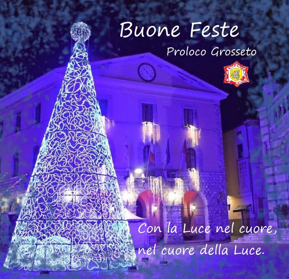 La ProLoco di Grosseto augura Buon Natale e Felice Anno Nuovo