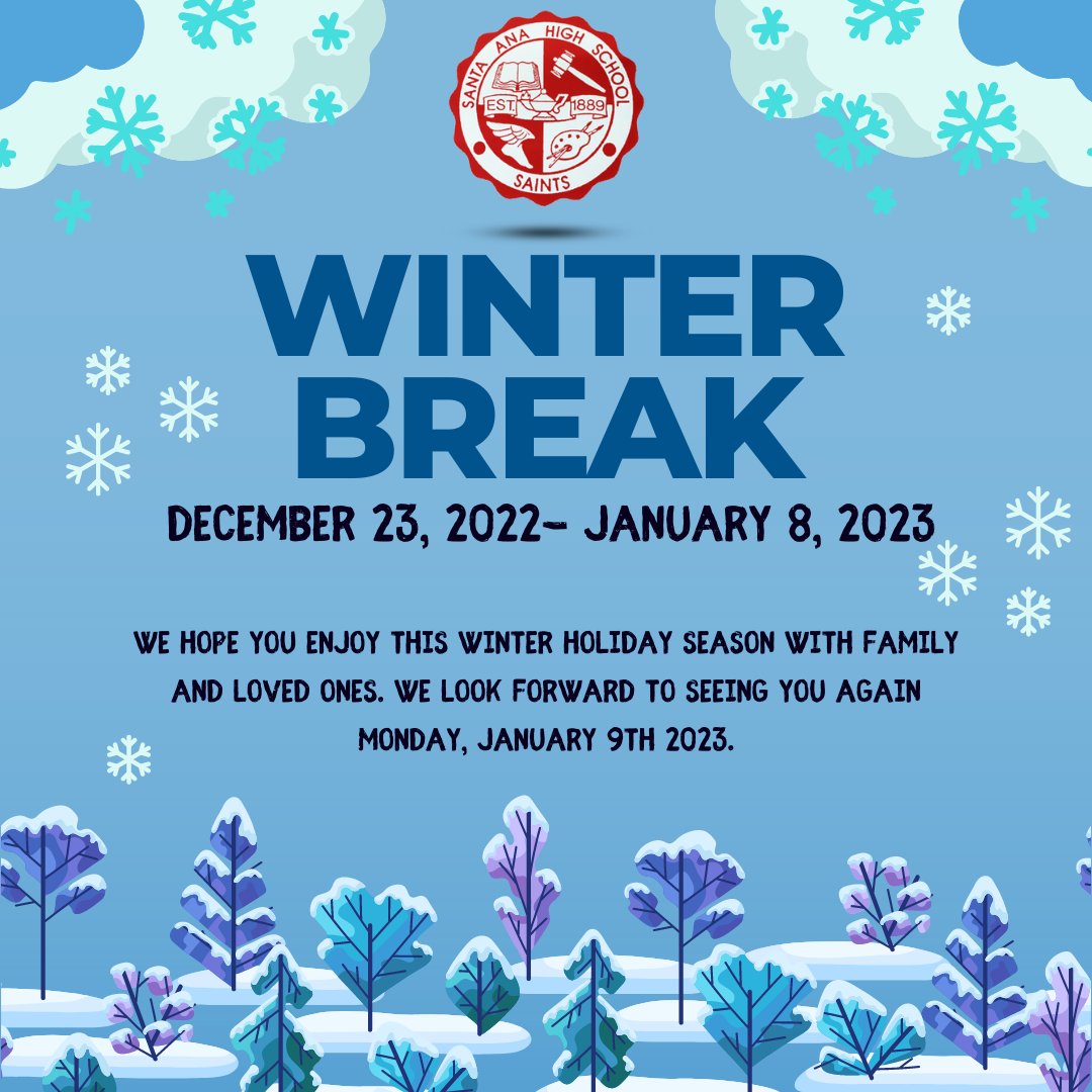 Enjoy the break SAINTS. See you all back January 9th 2023. ☃️🎄🎅🏼 #OnceASaintAlwaysASaint  #WeAreSAUSD #BeHappy