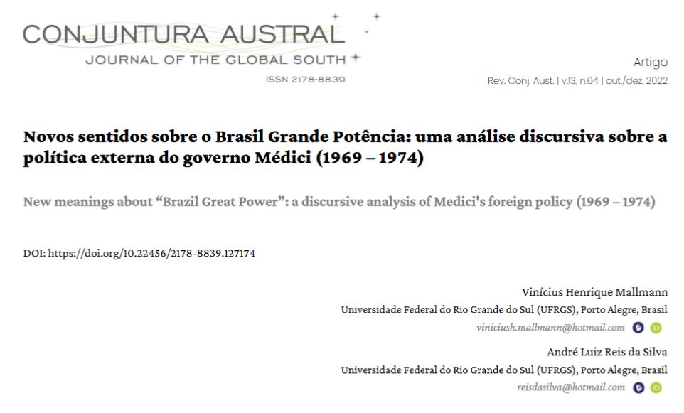 Pra quem ainda estuda Ditadura Militar brasileira: 

Foi publicado o artigo oriundo da minha dissertação. Nele analisamos os discursos de Médici e como o projeto do Brasil Grande Potência foi mobilizado pela política externa. 

doi.org/10.22456/2178-…