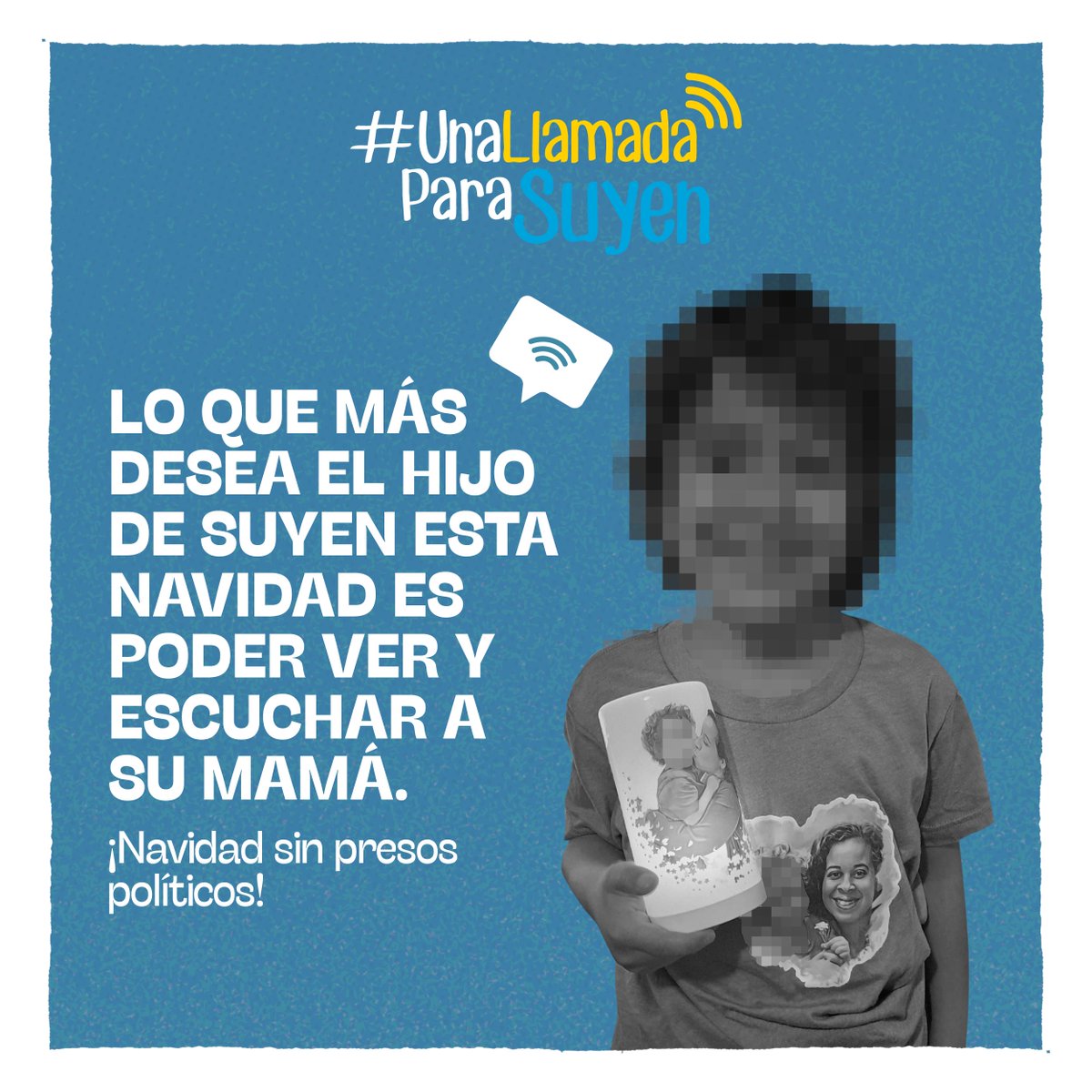 Es un derecho de su madre como de nuestro niño poder comunicarse. Que todos los hijos e hijas de personas presas políticas puedan ver a sus padres esta navidad.  #UnaLlamadaParaSuyen