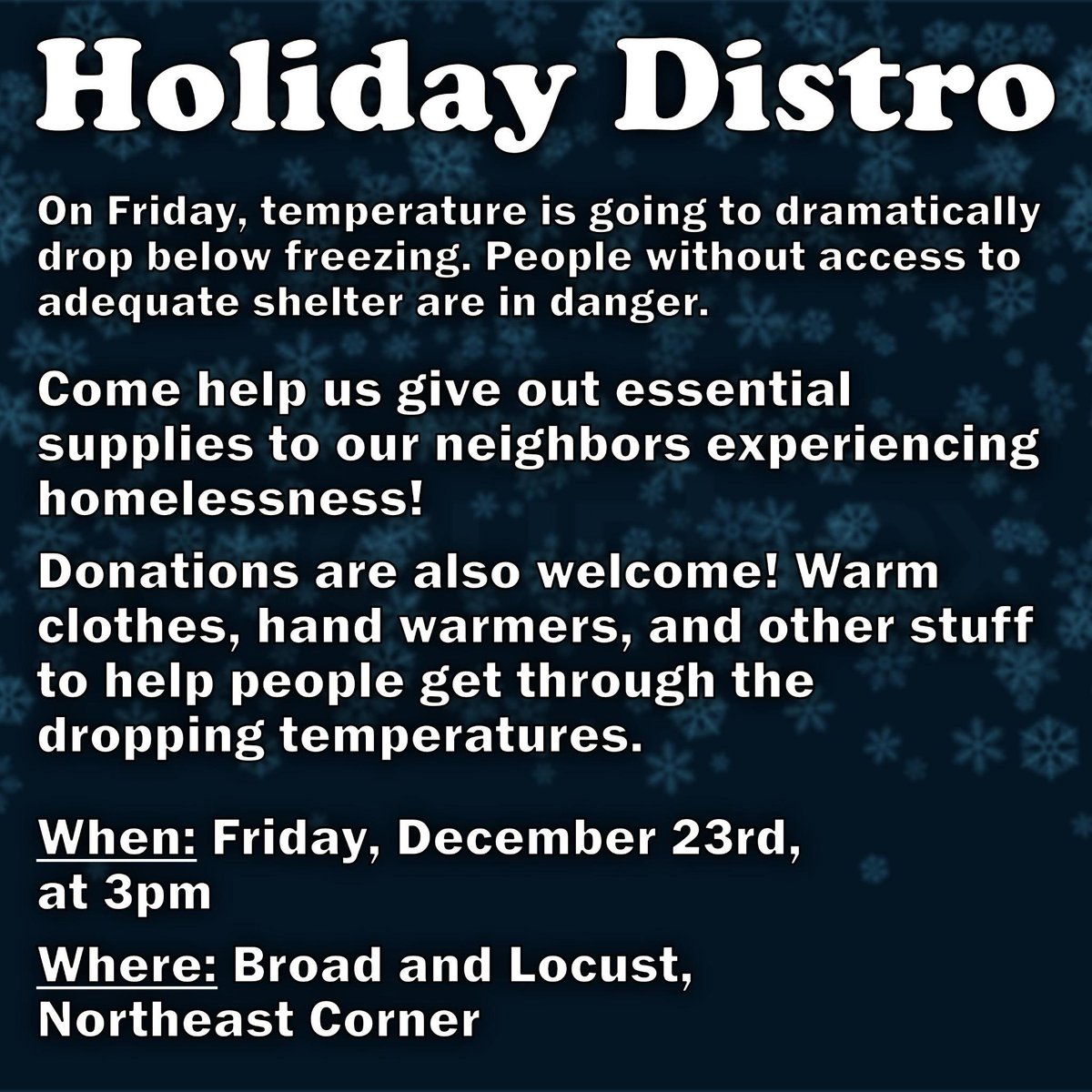 With the help of @Heaterblocphl and other partners we'll be out on Friday 12/23 distributing warming supplies to folks in response to the coming cold front!

Broad and Locust in Center City at 3pm and McPherson Square in Kensington at 4pm

$PhillySRAMutualAid