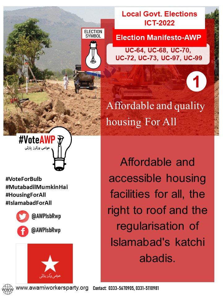AWPIsbRwp's tweet photo. Local Government Elections Manifesto- Awami Workers Party Isb-Rwp- 2022
Housing for all- Affordable and accessible housing facilities for all, the right to roof and the regularisation of Islamabad's katchi abadis.
#MutabadilMumkinHai
#IslamabadForAll
#HousingForAll
#VoteForBulb https://t.co/clJJBQYqLV
