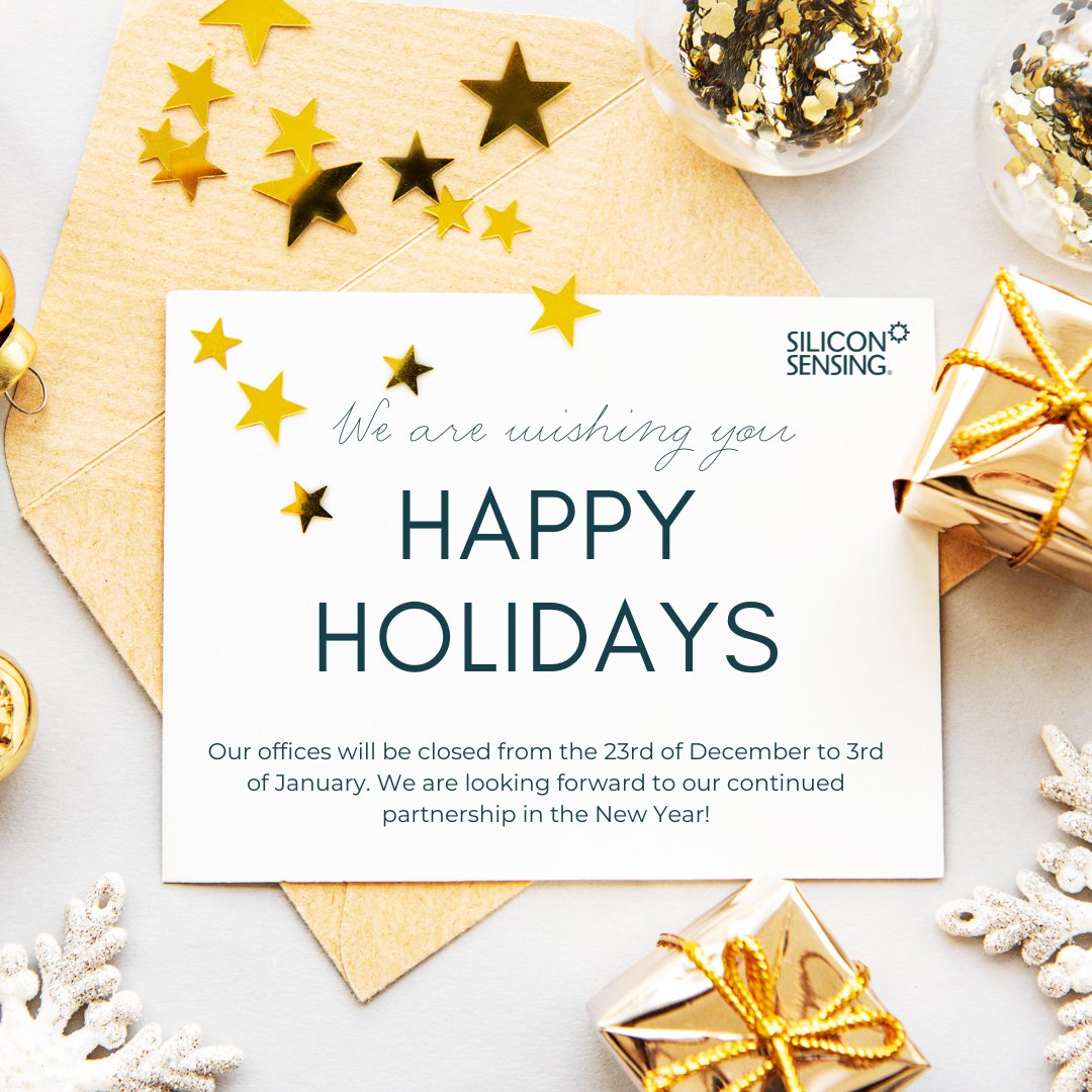 SiliconSensing's tweet image. We wish you a happy holiday season from all of us here at Silicon Sensing !
Our offices will be closed from the 23rd of December to 3rd of January. We are looking forward to our continued partnership in the New Year 🎉
#HappyHolidays #MotionEvolution