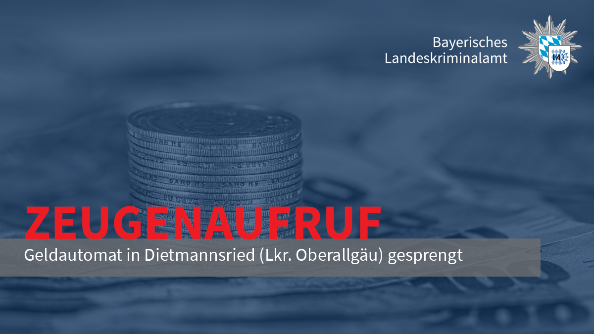 +++ZEUGENAUFRUF+++

#Zeugenaufruf nach #Sprengung eines #Geldautomaten in #Dietmannsried heute Nacht gegen 03:00 Uhr in der Memminger Straße.

polizei.bayern.de/aktuelles/pres…

Hinweise bitte an das LKA unter 089/1212-0. 

<a href="/PolizeiSWS/">Polizei Schwaben S/W</a>