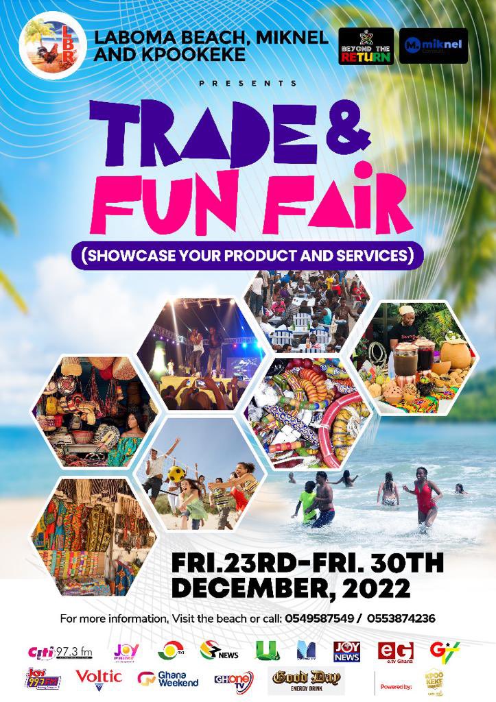midnytupdates's tweet photo. Miknel Consults and Kpookeke return with “Trade & Fun Fair” 2022 at @Laboma_BeachGh – Friday, December 23rd
The 2nd Edition is here again , this time around bigger and better .
Check on the flyer for more details .
cc: @ElormBeenie
#LabomaBeachExpo #LabomaBeachResort https://t.co/f1u7lJYtLa