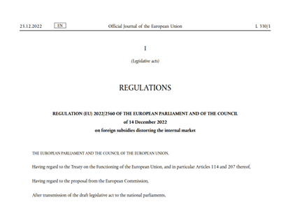 Foreign Subsidies Regulation published in EU's Official Journal (23 Dec'). Regulation 2022/2560 enters into force on 12 January and will apply from 12 July 2023. @EU_Commission expected to consult on a draft Implementing Regulation in early '23 #foreignsubsidies #stateaid #trade