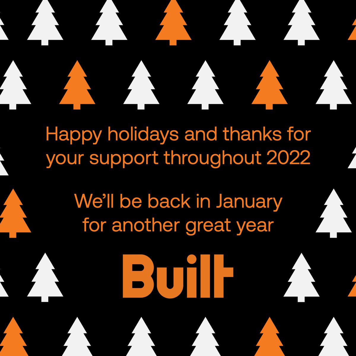 Happy Holidays and thanks for your support in 2022. We’ll be back in January for another Built Worthy year.