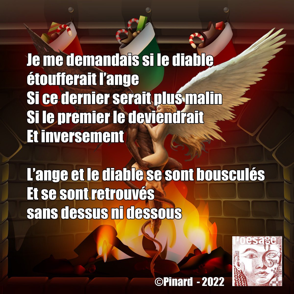 poesage_27's tweet photo. Je me demandais si le diable étoufferait l’ange
Si ce dernier serait plus malin
Si le premier le deviendrait
Et inversement
L’ange et le diable se sont bousculés
Et se sont retrouvés sans dessus ni dessous
©Pinard – 2022
#ange #diable #demon #malin #bousculer https://t.co/b6hol3qdOE