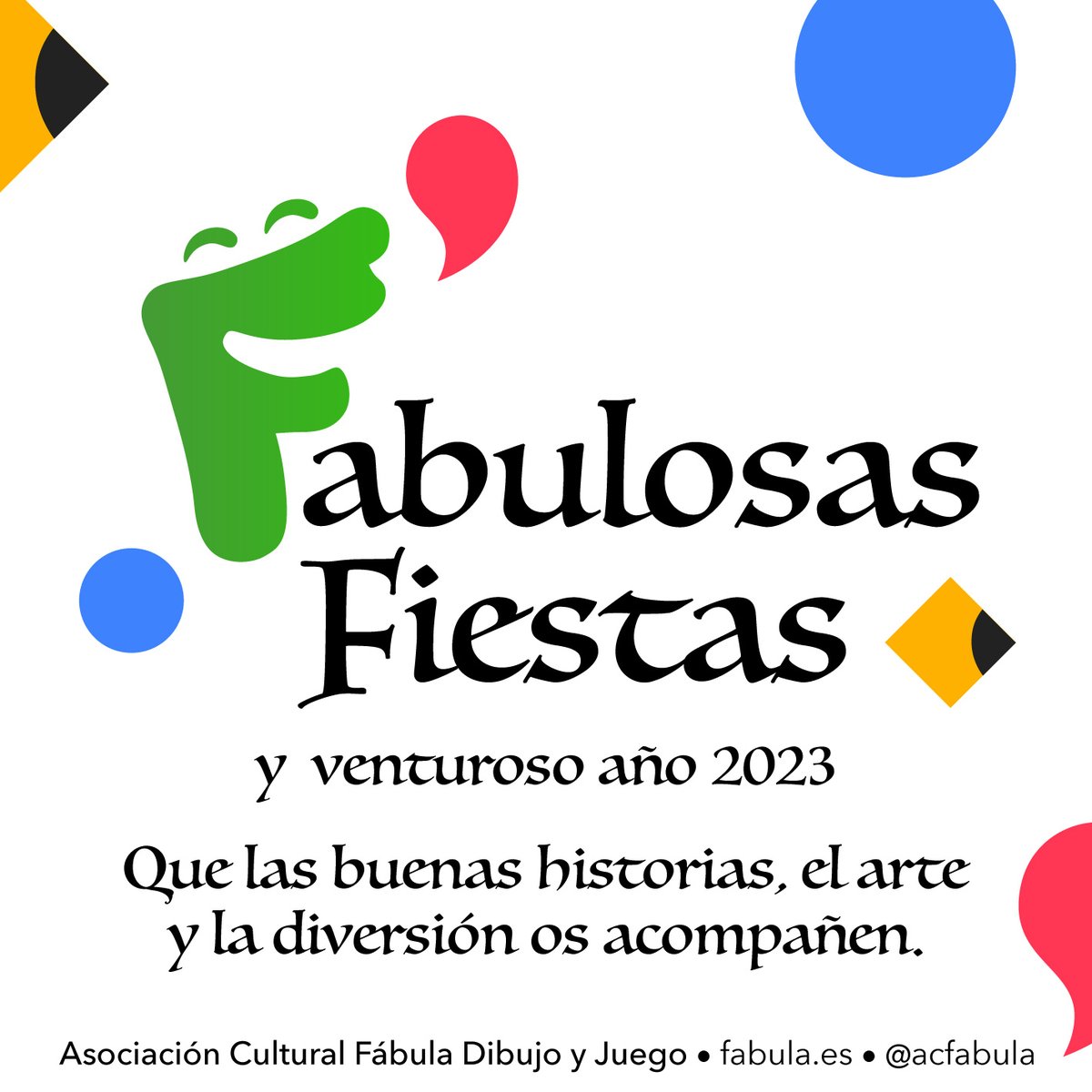 acfabula's tweet photo. Fabulosas Fiestas y venturoso año 2023.
Que las buenas historias, el arte y la diversión os acompañen. https://t.co/Kw8tVCYRBN