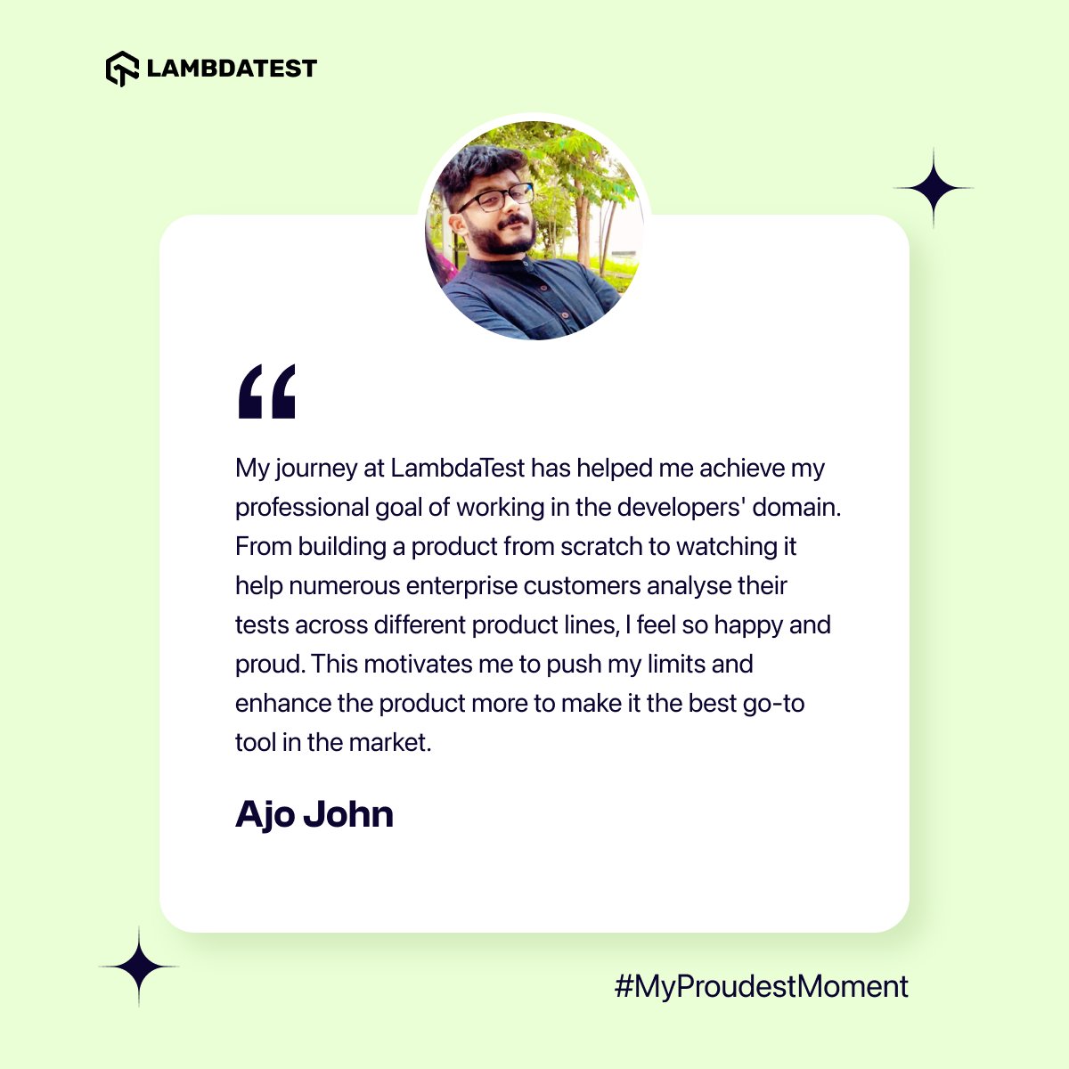lambdatesting's tweet image. Be always eager to make an impact! ๐
Meet @ajojm, sharing his #MyProudestMoment of working on new projects, collaborating with a supportive team, and how he strives to achieve more. 
Want to explore what's it like to be in LambdaTest? Keep following #LifeAtLambdaTest.