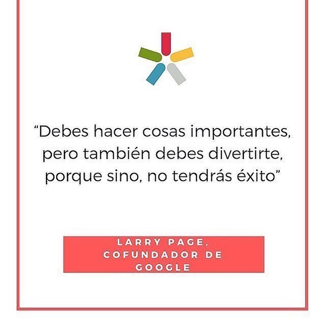 "Debes hacer cosas importantes pero también debes divertirte, porque sino, no tendrás éxito."