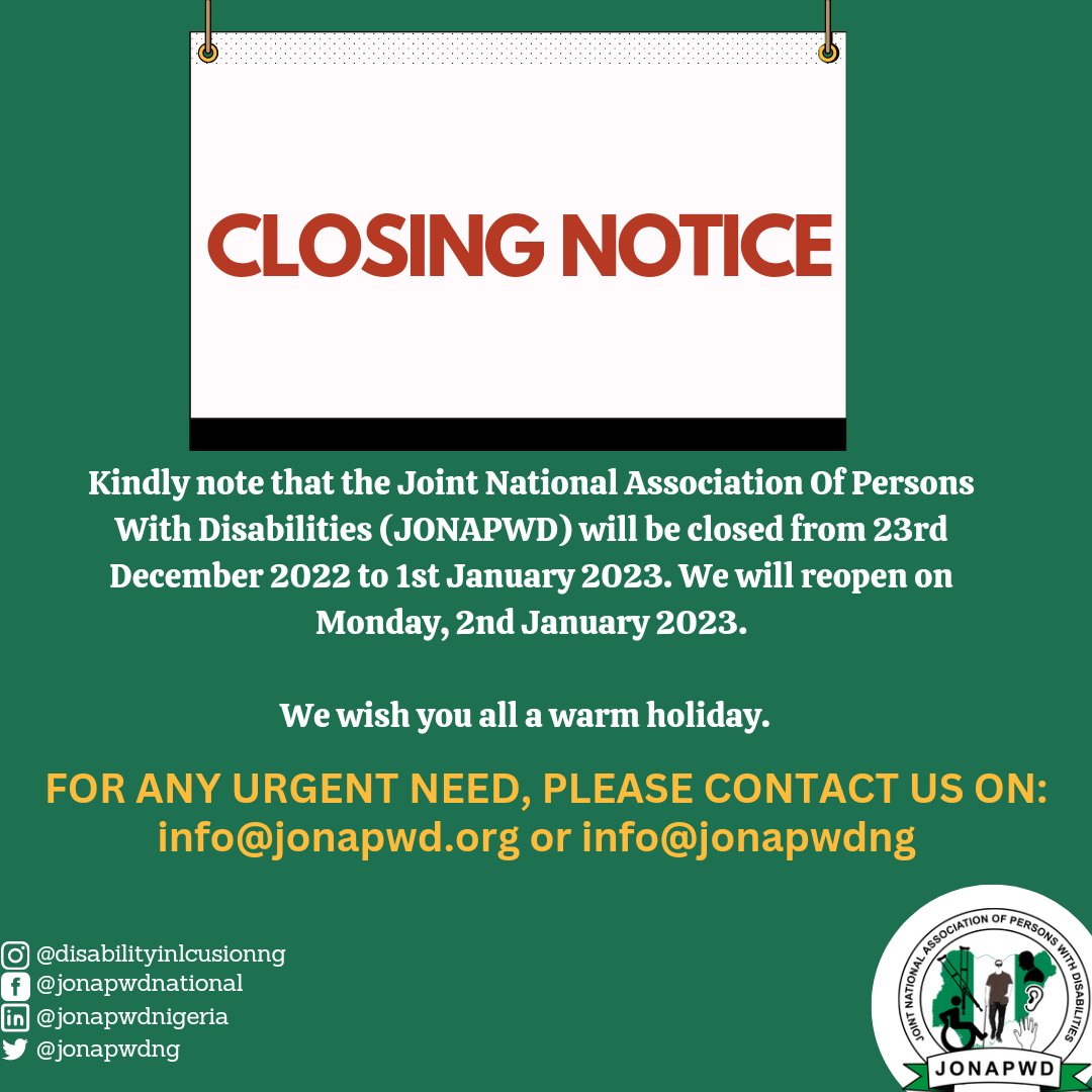 JonapwdNg's tweet photo. Kindly note that the Joint National Association Of Persons With Disabilities (JONAPWD) will be closed from 23rd December 2022 to 1st January 2023. We will reopen on Monday, 2nd January 2023.
We wish you all a warm holiday.
#Jonapwd #ClosingNotice #Placng #Macarthur https://t.co/g0tj4UBY2X