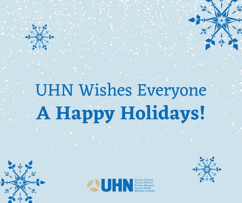 Wishing everyone a very #HappyHolidays! Thank you to all frontline workers at UHN and beyond who are working during the holidays in service of others.