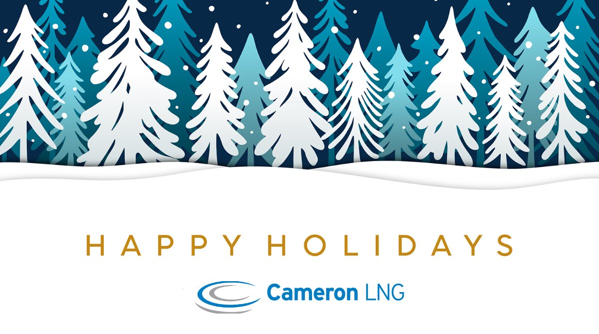 #HappyHolidays from the Cameron LNG team! We wish you and your loved ones a safe and joyful holiday season. #ProudToBeCameronLNG
