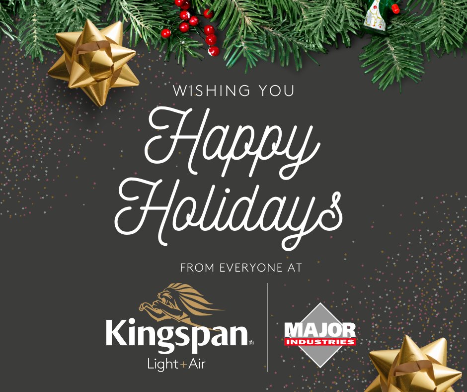 Happy Holidays from everyone at Major Industries and Kingspan Light + Air! 

Please note that Major will be closed on the following days to celebrate the season: 12/23/22, 12/26/22, 12/30/22 and 1/2/23.