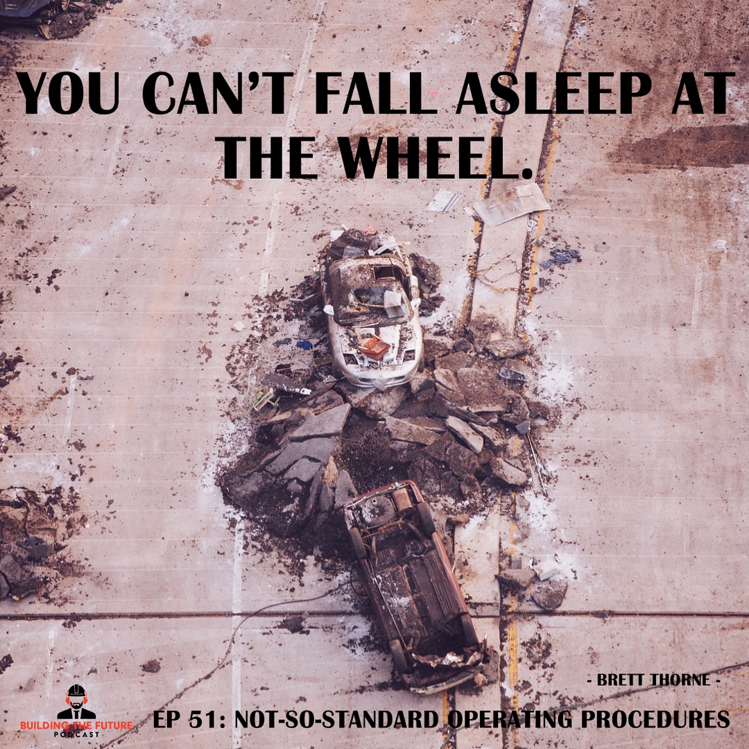 "You can't fall asleep at the wheel." 
- Brett Thorne

Tune in to Ep 51: Not So Standard Operating Procedures. buildingthefuturepodcast.com/not-so-standar… 

#businessmanagement #growthmindset