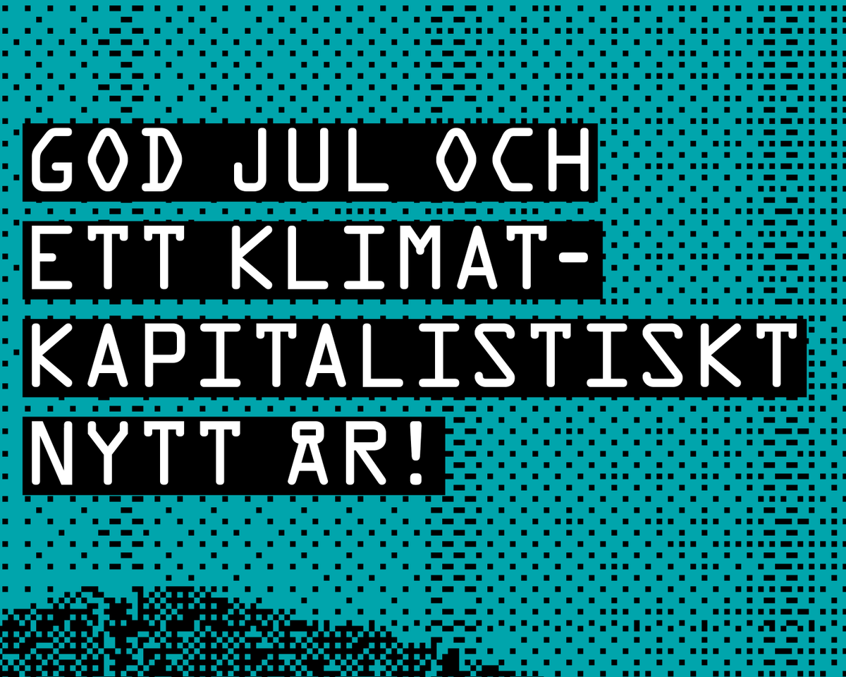 En klimatkapitalistisk julhälsning till er från oss. #Klimatkapitalism