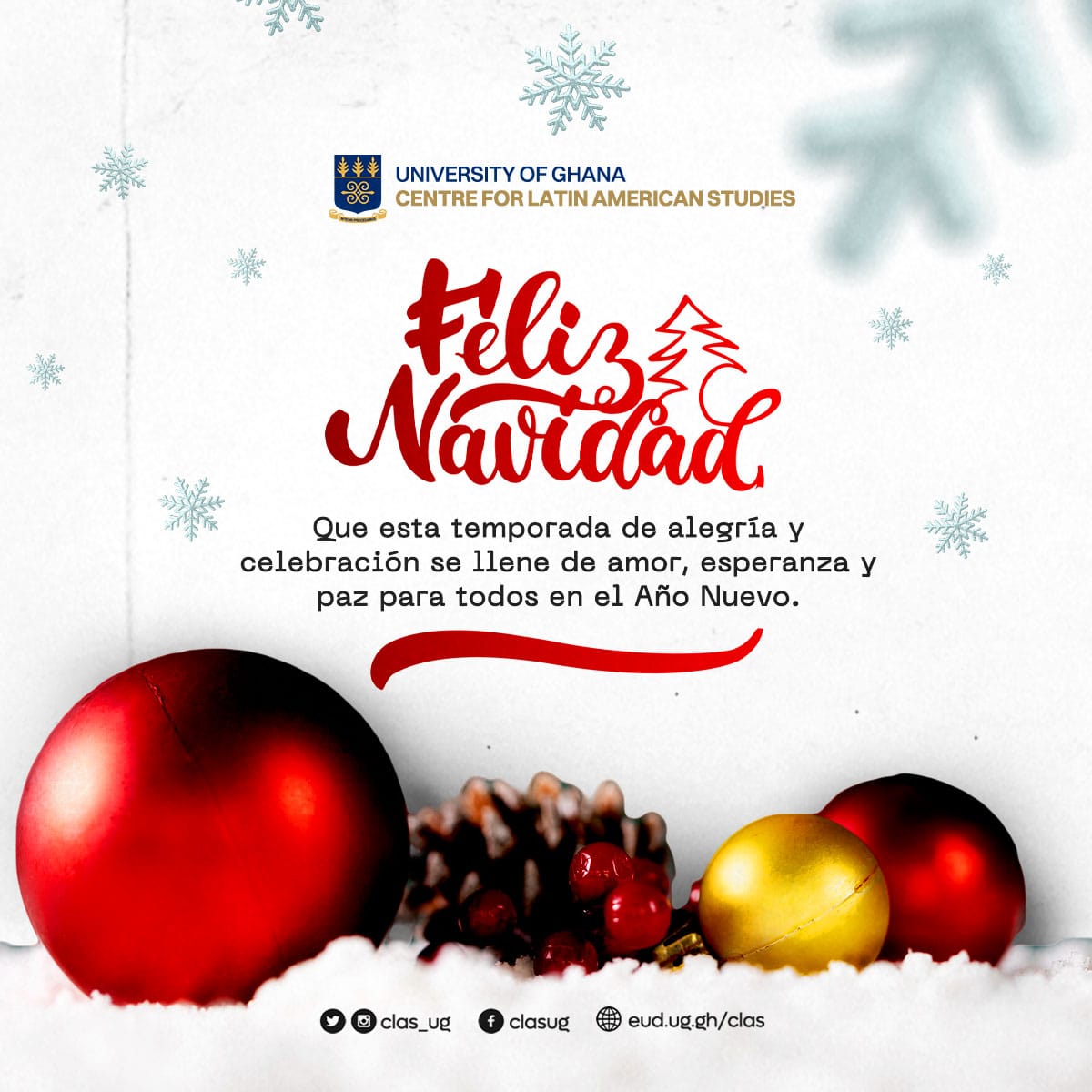 clas_ug's tweet photo. Que esta temporada de alegría y celebración se llene de amor, esperanza y paz para todos en el  Año Nuevo.

May this season of joy and celebration be filled with love, hope and peace for all in the New Year. https://t.co/zEwrNaUOrM