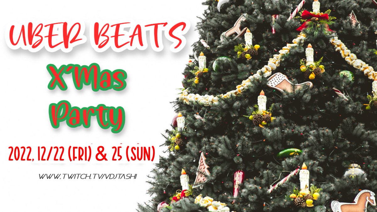 Uber Beat’s 
X’mas Party🎄
今年は12/23 & 12/25 の2日間で配信します🎅

毎年アッと言う間に過ぎて行くクリスマス🎁

Uber Beat’sで今年のクリスマス気分を満喫しに来てくれたら嬉しいです⛄️

#xmasparty 
#merrychristmas 
#uberbeats 
#vdjtashi 
#twitch 

twitch.tv/vdjtashi