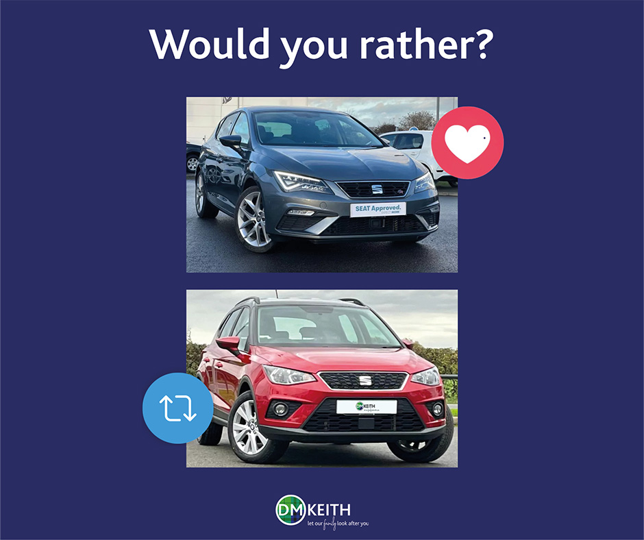 dmkeithgroup's tweet photo. Would you rather…

React with a ❤️for the SEAT LEON or Retweet for the SEAT ARONA

Reserve for only £99 on our website today!

https://t.co/I803AsVCeD - SEAT LEON
https://t.co/HmO40akv92 - SEAT ARONA

#DMKeith #TeamTartan #usedcars #SEAT #SEATARONA #SEATLEON https://t.co/ZKmQHVs0gS
