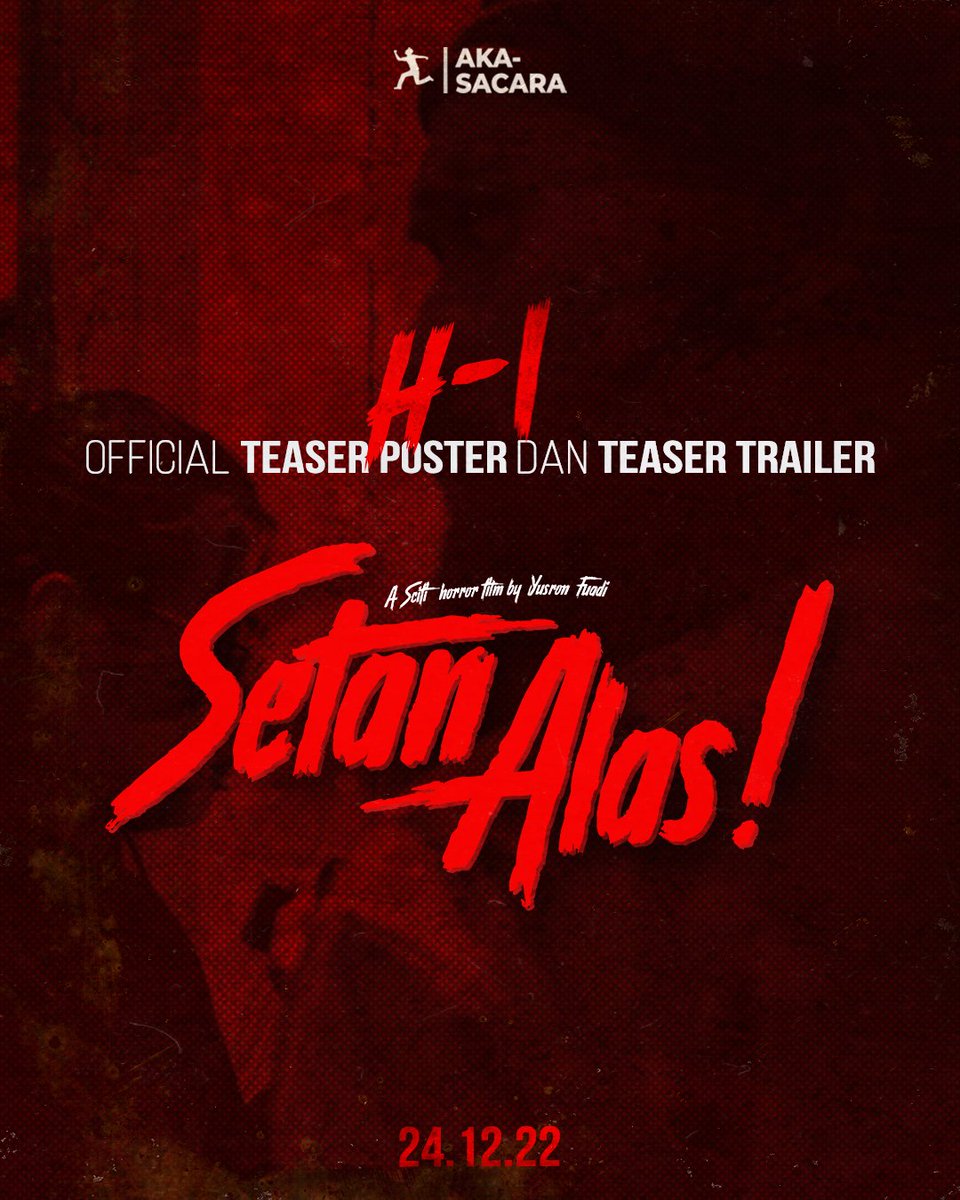 akasacarafilm's tweet photo. 1 HARI LAGI!! 
Official Teaser Poster dan Teaser Trailer Film Setan Alas segera rilis! 

Deretan misteri mulai menghampirimu! 

Stay tuned! 

24.12.22

#SetanAlasTheDraft #FilmSetanAlas #AkasacaraFilm #horormovie
#filmnekatjogja  #barengjaregayeng  #sciencefiction https://t.co/DoouGYexOL