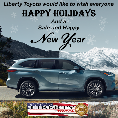 Happy Holidays! Wishing you all a Safe, Happy, and Healthy New Year🎇From Liberty Toyota