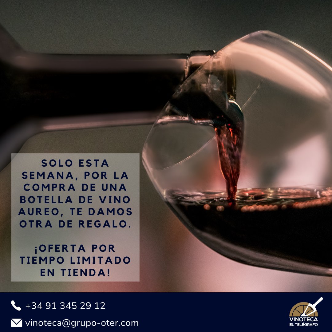 RestElTelegrafo's tweet photo. Esta semana nuestra #Vinoteca te trae una oferta muy especial. Por la compra de cada botella de vino Aureo, te regalamos otra gratis. 

Esta oferta es por tiempo limitado y solo se puede adquirir en tienda. Aprovéchala y disfruta en estas fechas tan destacadas. ✨🍷 https://t.co/1Ka8wdlYcK