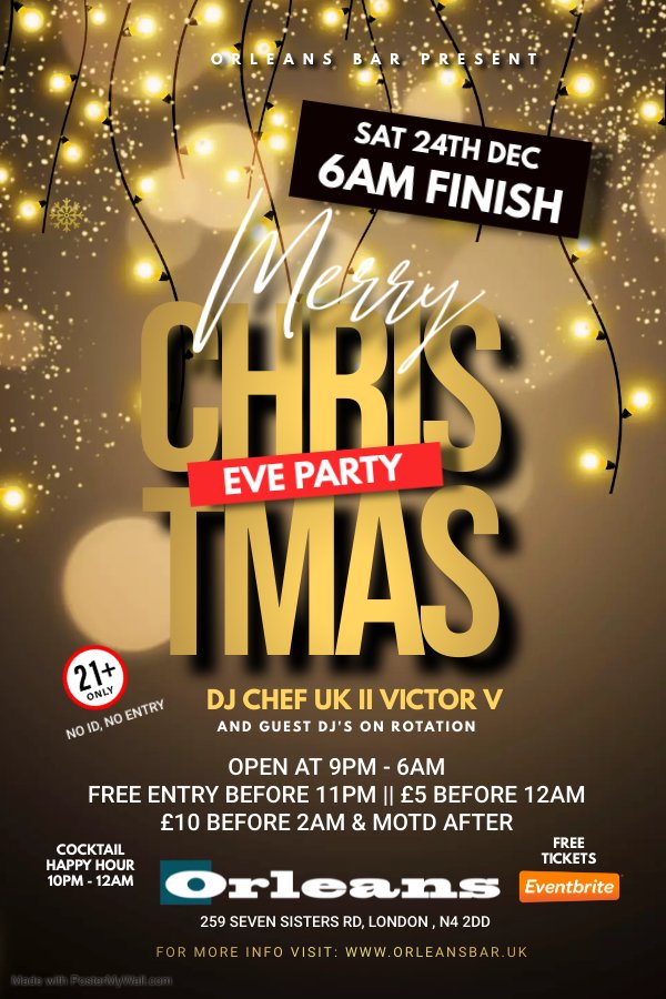 Get ready for the best party experience!

Christmas Eve
SAT 24 Dec
9PM - LATE

DJ’s On The Night:
DJ Chef UK, Victor V & Guest on Rotation

Music Policy: Hip Hop, RnB, Bashment, Afrobeats, Amapiano, Soca, Reggae + More

#XmasEve #latenightbar #finsburyparkcommunity #djs