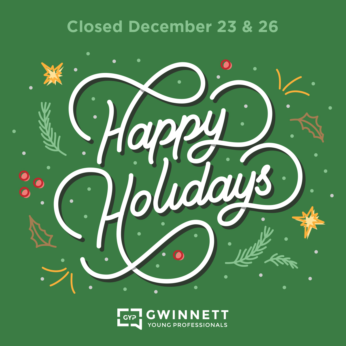 Happy Holidays from Gwinnett Young Professionals!🎄

Our offices will be closed on the 23 and 26. #HappyHolidays