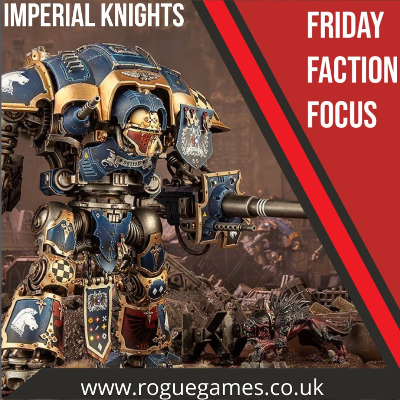 RogueGames_UK's tweet photo. Warhammer 40k Imperial Knights, also known as Questor Imperialis, were created during the dark age of technology to safeguard planets. 

Purchase the latest products now from https://t.co/HmgrulKdRE

#fridayfactionfocus #factionfocus #imperialknights #warhammer #40k https://t.co/Hjep5Ri5OU